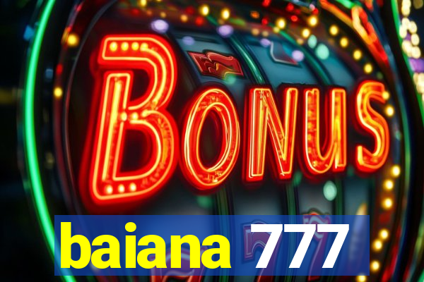 baiana 777